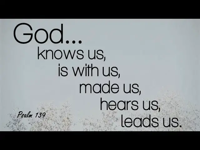 Video thumbnail for Psalm 139 - Test Me and know my anxious thoughts