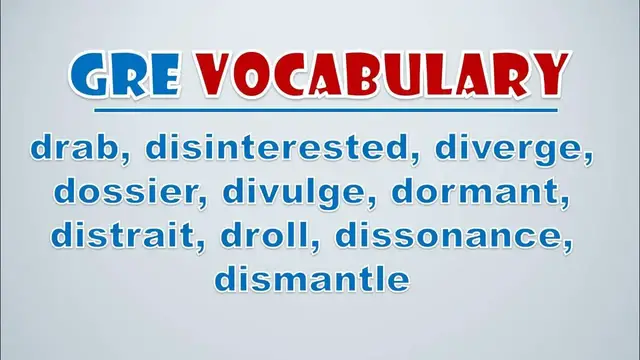 Video thumbnail for GRE Vocabulary: Drab, Disinterested, Diverge, Dossier, Divulge, Dormant, Distrait, Droll