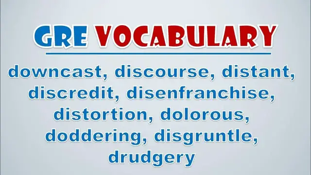 Video thumbnail for GRE Vocabulary: Downcast, Discourse, Distant, Discredit, Disenfranchise, Distortion, Dolorous