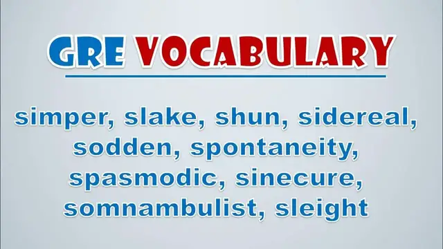 Video thumbnail for GRE Vocabulary: Simper, Slake, Shun, Sidereal, Sodden, Spontaneity, Spasmodic, Sinecure