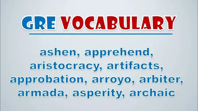 Video thumbnail for GRE Vocabulary: Ashen, Apprehend, Aristocracy, Artifacts, Approbation, Arroyo, Arbiter, Armada