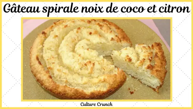 'Video thumbnail for GÂTEAU SPIRALE A LA NOIX DE COCO ET AU CITRON'