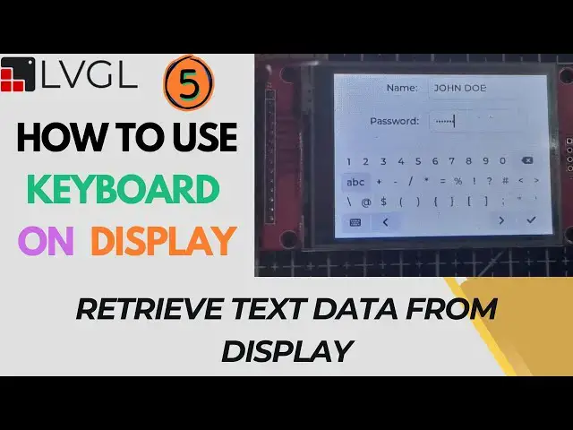 Video thumbnail for LVGL on STM32 - PART 5 || How to use the KEYBOARD on Display