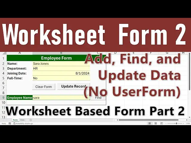 Video thumbnail for 2. Make a Worksheet-Based Form (part 2): Add, Find, and Update Records (No UserForm Needed)