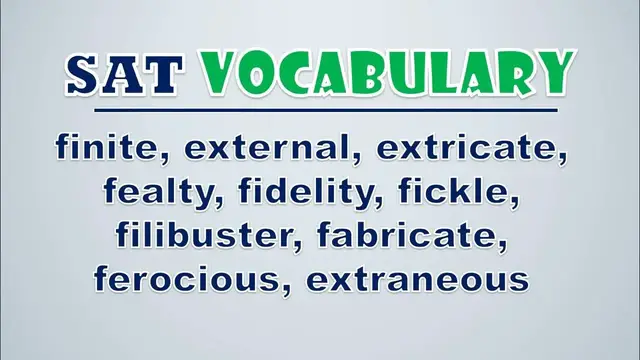 Video thumbnail for SAT Vocabulary: Finite, External, Extricate, Fealty, Fidelity, Fickle, Filibuster, Fabricate