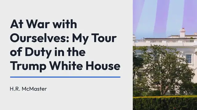 Video thumbnail for "H.R. McMaster's New Book: Reflections on Trump's Presidency and National Security Journey in 'At War with Ourselves'"