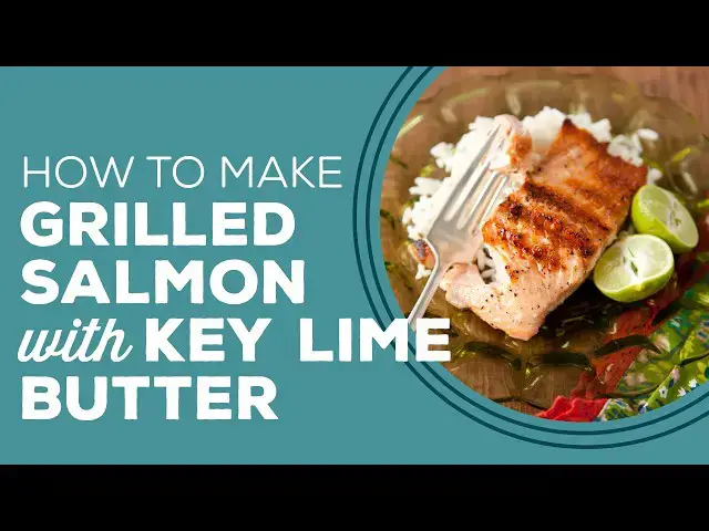 Video thumbnail for Blast from the Past: Grilled Salmon with Key Lime Butter Recipe | From Scratch Cooking