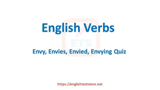 Video thumbnail for English Verb Tenses: Envy, Envies, Envied, Envying Quiz