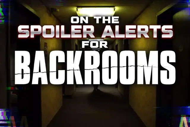 Video thumbnail for Spoiler Alerts For Backrooms