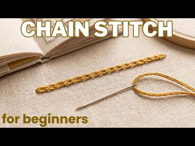 Video thumbnail for Learn the Chain Stitch for Hand Embroidery - Slow Stitching for Beginners