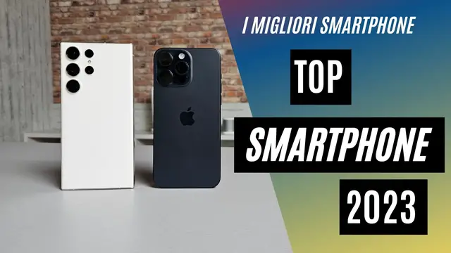 Video thumbnail for I migliori Smartphone del 2023
