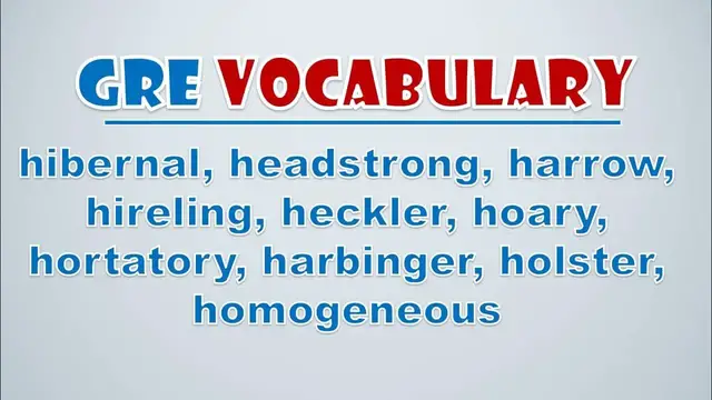 Video thumbnail for GRE Vocabulary: Hibernal, Headstrong, Harrow, Hireling, Heckler, Hoary, Hortatory, Harbinger, Holst