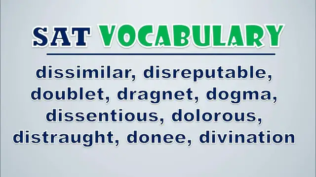 Video thumbnail for SAT Vocabulary: Dissimilar, Disreputable, Doublet, Dragnet, Dogma, Dissentious, Dolorous