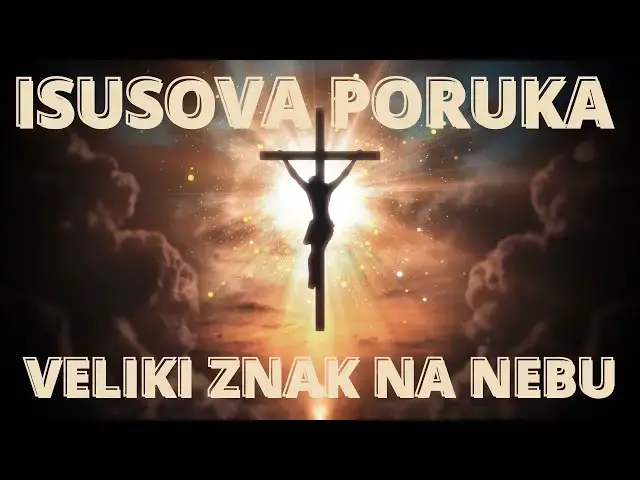 Video thumbnail for ISUSOVA PORUKA  -  VELIKI ZNAK NA NEBU