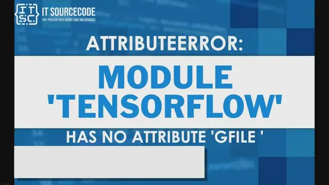 Video thumbnail for Attributeerror module tensorflow has no attribute gfile