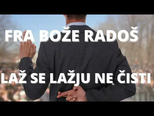 Video thumbnail for FRA BOŽE RADOŠ LAŽ SE LAŽJU NE ČISTI