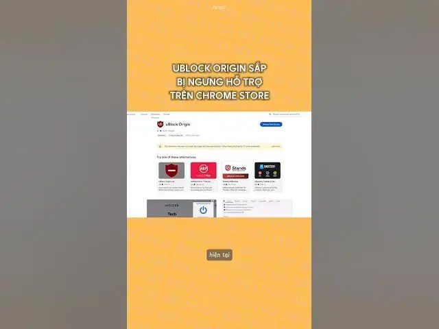 Video thumbnail for uBlock Origin sắp bị ngưng hỗ trợ trên Chrome Web Store #dhlcgd #chromeextensions #thanhcongnghe