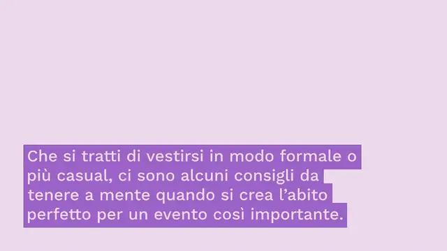 Video thumbnail for Come vestirsi quando si è invitate ad una laurea