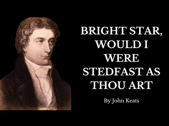 Video thumbnail for 🔥Best Love Poetry - "Bright Star, Would I Were Stedfast as Thou Art" -  By John Keats🔥