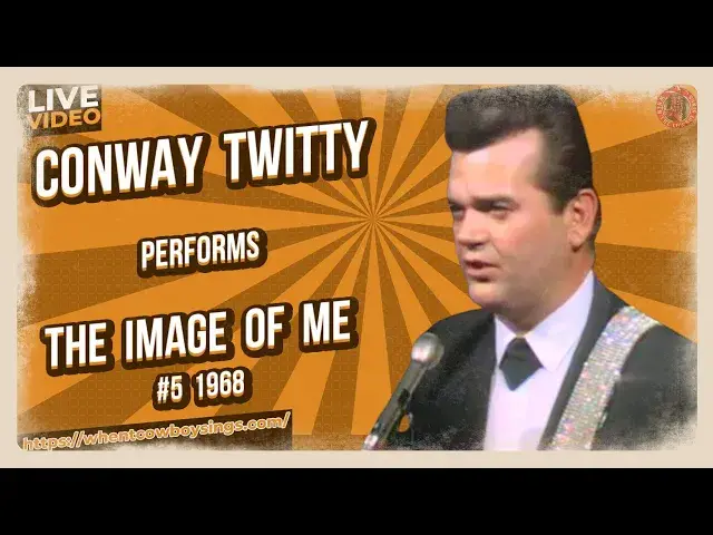 Video thumbnail for Conway Twitty - The Image Of Me 1968