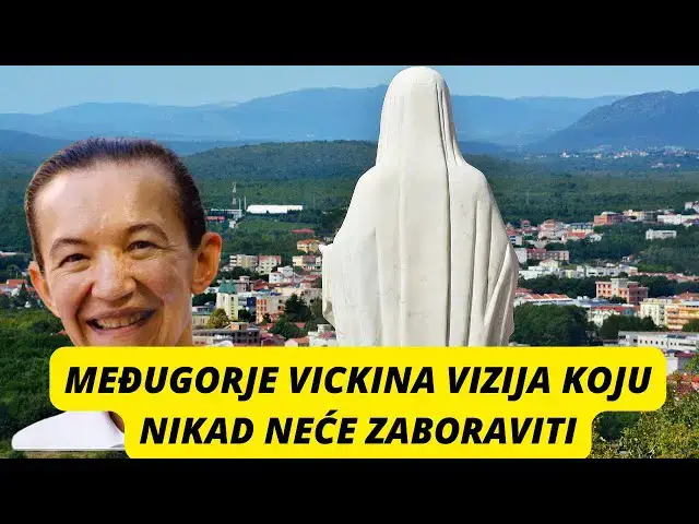 Video thumbnail for MEĐUGORJE -  VICKINA VIZIJA KOJU NIKAD NEĆE ZABORAVITI