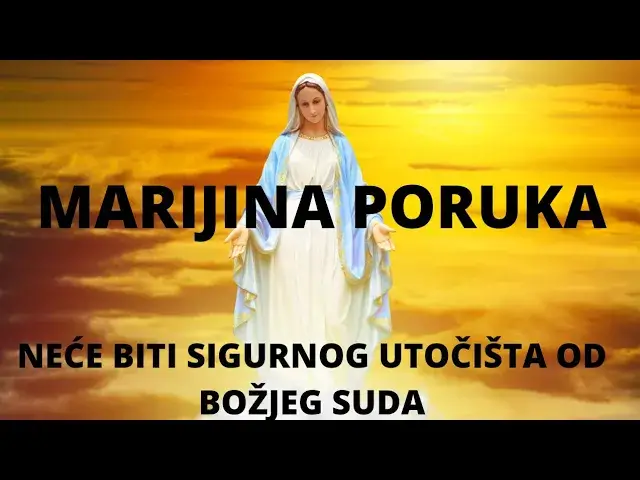 Video thumbnail for MARIJINA PORUKA -  NEĆE BITI UTOČIŠTA OD BOŽJEG SUDA GISELLA CARDIA 05 04 2022