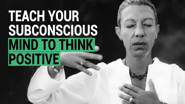 Video thumbnail for 3 Ways To Teach Your Subconscious Mind To Think Positive