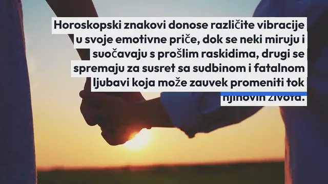 Video thumbnail for LJUBAV U SLEDEĆOJ SEDMICI: Dok se neki MIRE i RASKIDAJU PONOVO, nekoga očekuje FATALNA LJUBAV…