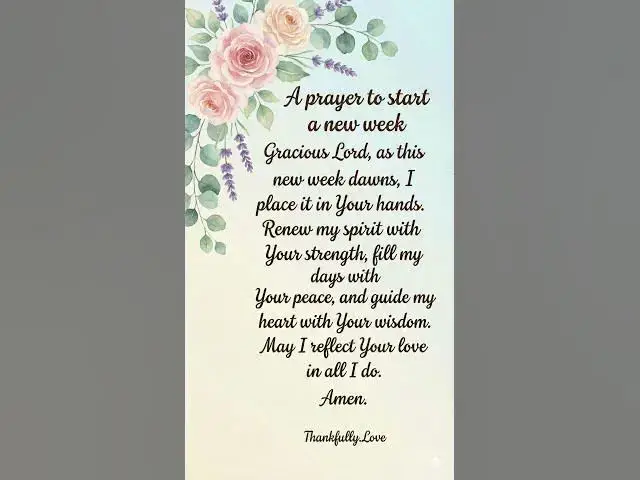 Video thumbnail for A Prayer to Start a New Week #jesuslovesyou #thankfullylove #morningprayer