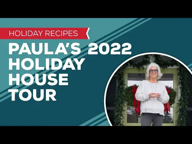 Video thumbnail for Holiday Cooking & Baking Recipes: Paula’s 2022 Holiday House Tour