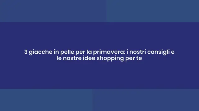 Video thumbnail for Giacca in pelle, come indossarla e abbinarla (25 idee shopping)