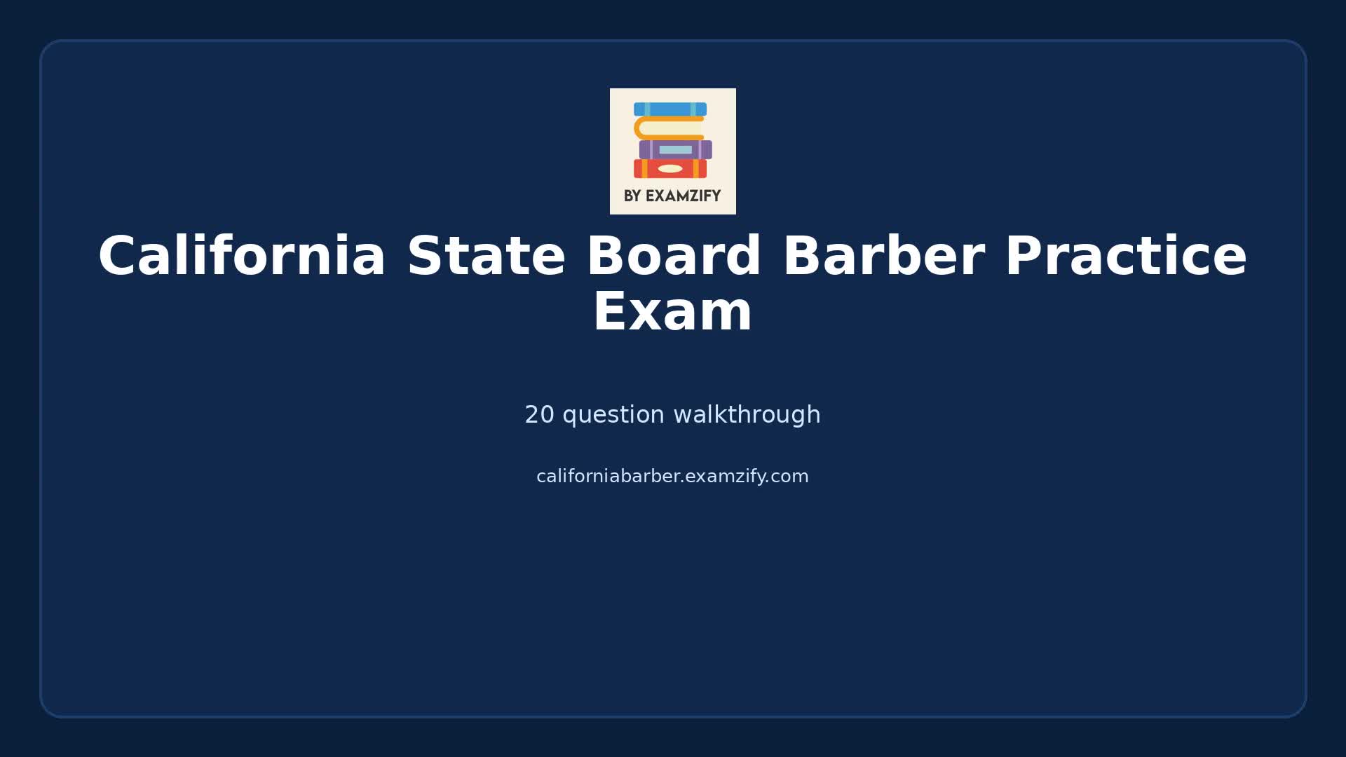 Video thumbnail for California State Board Barber Practice Exam