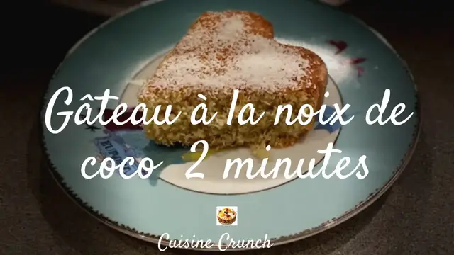 'Video thumbnail for LE GÂTEAU À LA NOIX DE COCO 2 MINUTES'