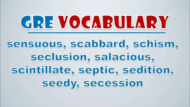 Video thumbnail for GRE Vocabulary: Sensuous, Scabbard, Schism, Seclusion, Salacious, Scintillate, Septic, Sedition