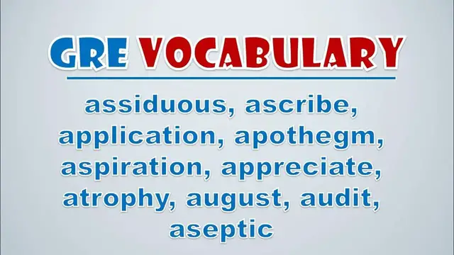 Video thumbnail for GRE Vocabulary: Assiduous, Ascribe, Application, Apothegm, Aspiration, Appreciate, Atrophy, August