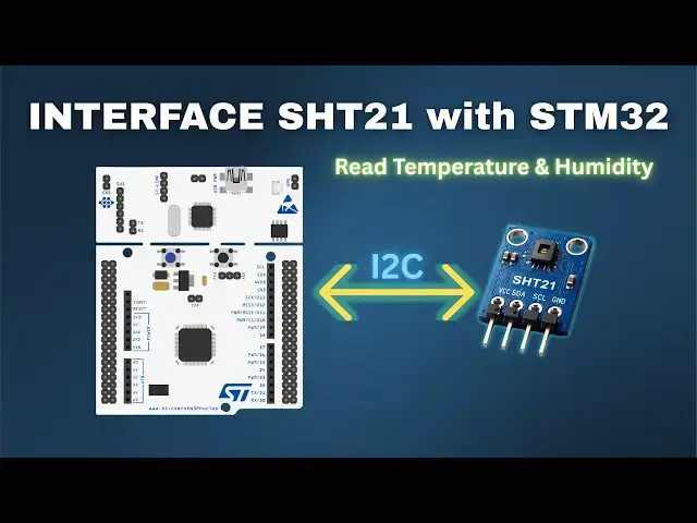 Video thumbnail for Interface SHT21 Temperature & Humidity Sensor with STM32 Using I2C