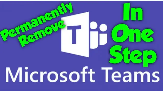 'Video thumbnail for Permanently Remove Microsoft Teams in one simple step | 2020'