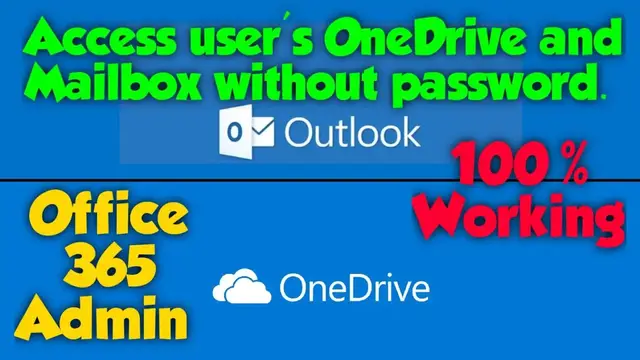 'Video thumbnail for How to Access User Onedrive and Mailbox in Office 365'