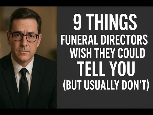 Video thumbnail for 9 Things Funeral Directors Wish They Could Tell You (But Usually Don't)