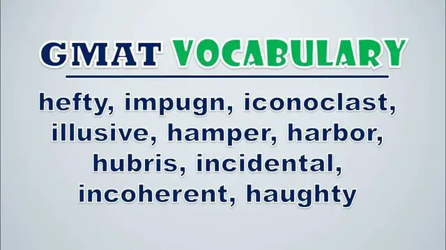 Video thumbnail for GMAT Vocabulary: Hefty, Impugn, Iconoclast, Illusive, Hamper, Harbor, Hubris, Incidental
