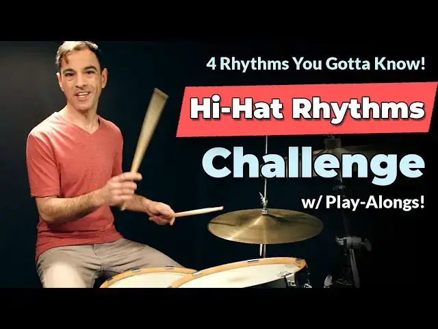 Video thumbnail for Hi-Hat Rhythms Challenge! | 4 Must-Know Hi Hat Rhythms w/ Play-Alongs & PDF! | Hi-Hat Lesson