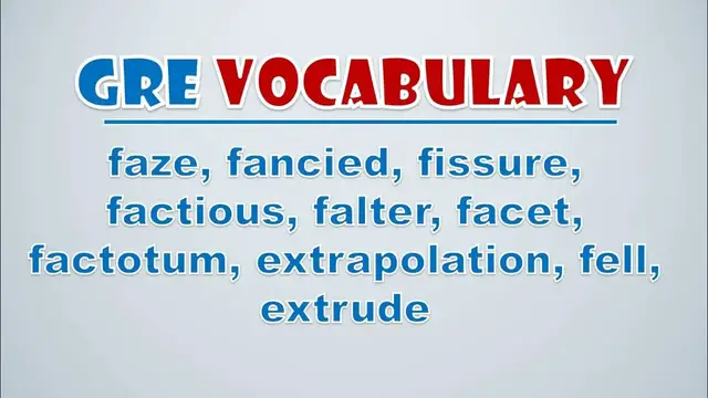 Video thumbnail for GRE Vocabulary: Faze, Fancied, Fissure, Factious, Falter, Facet, Factotum, Extrapolation, Fell