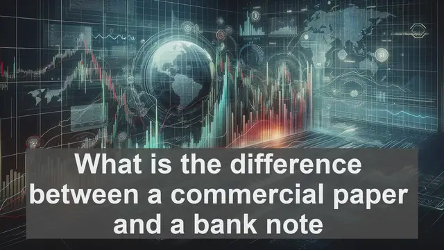 Video thumbnail for What is the difference between a commercial paper and a bank note?