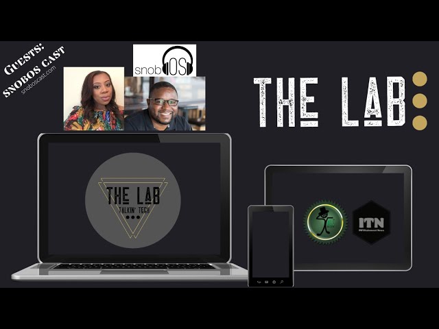 Video thumbnail for The Lab - Special Guests: SnobOS Cast