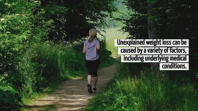 Video thumbnail for What Causes Unexplained Weight Loss