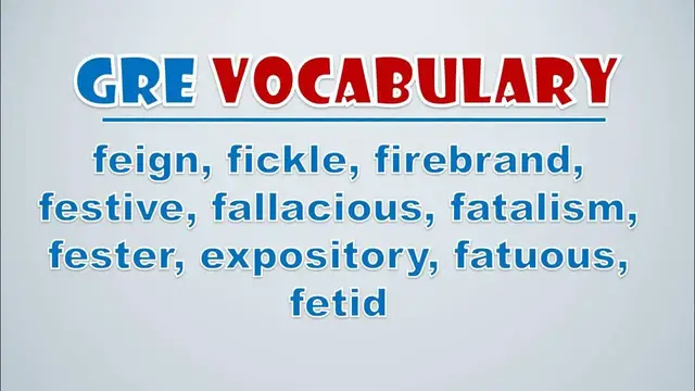 Video thumbnail for GRE Vocabulary: Feign, Fickle, Firebrand, Festive, Fallacious, Fatalism, Fester, Expository