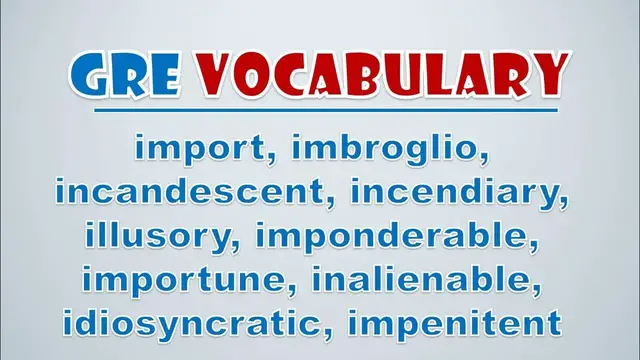 Video thumbnail for GRE Vocabulary: Import, Imbroglio, Incandescent, Incendiary, Illusory, Imponderable, Importune