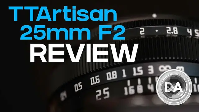 Video thumbnail for TTArtisan 25mm F2 Review | The $64 Lens