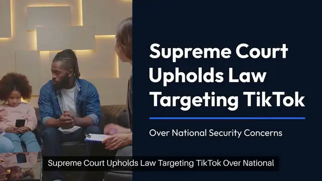 Video thumbnail for Supreme Court Upholds Law Targeting TikTok Over National Security Concerns