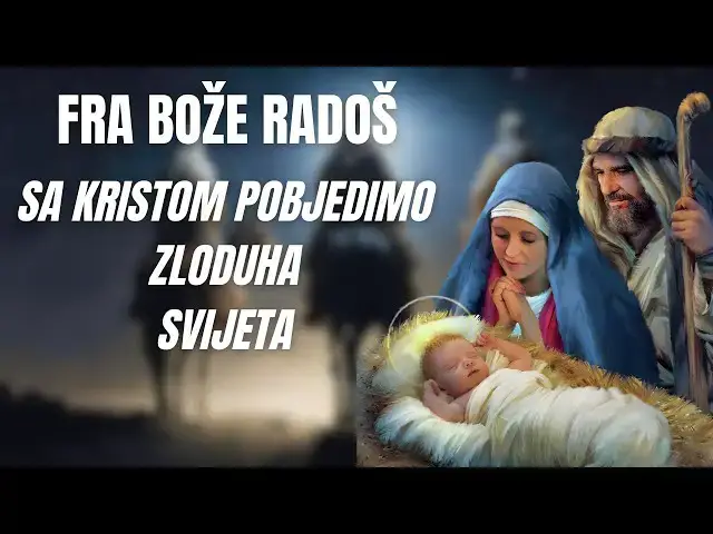 Video thumbnail for Fra Bože Radoš - Sa Kristom pobijedimo zloduha svijeta